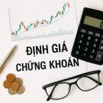 BÀI 9： ĐỊNH GIÁ CHỨNG KHOÁN