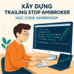 Bài 23: Flow Control Statements – Xây dựng Trailing Stop Amibroker